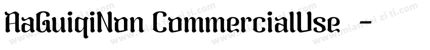 AaGuiqiNon CommercialUse◆字体转换
